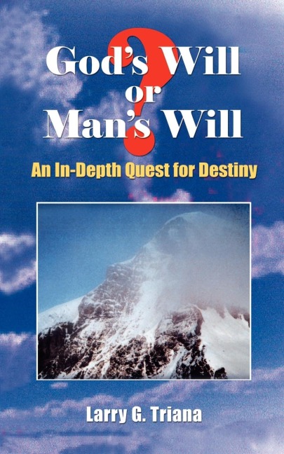Gods Will or Mans Will: An In-Depth Quest for Destiny