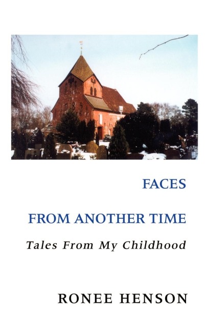 Faces From Another Time: Tales From My Childhood