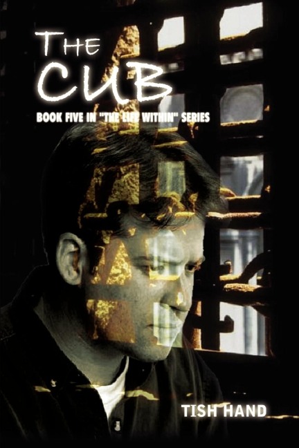 The Cub: Book Five in the Life Within Series