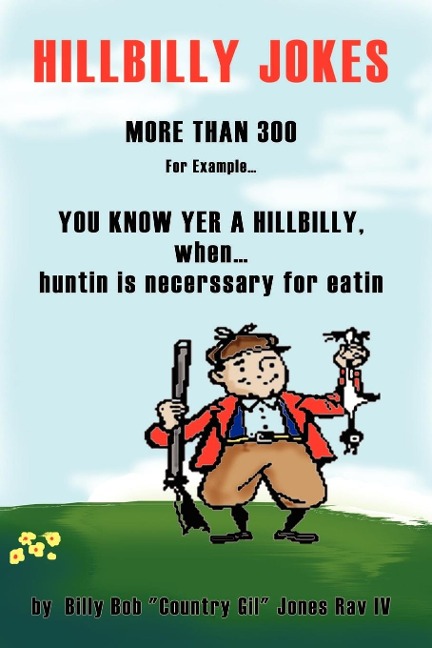 You Know Yer a Hillbilly when . . .: more than 300 Hillbilly Jokes