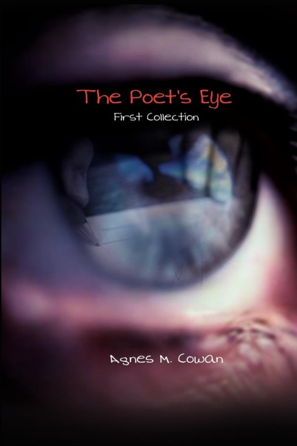 The Poets Eye: First Collection