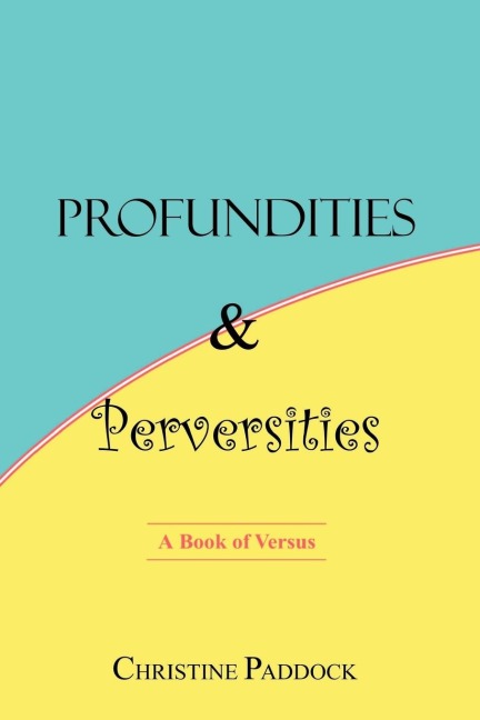 Profundities and Perversities: A Book of Versus