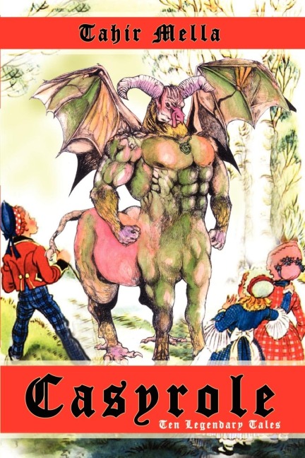 Casyrole: Ten Legendary Tales