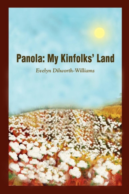 Panola: My Kinfolks Land