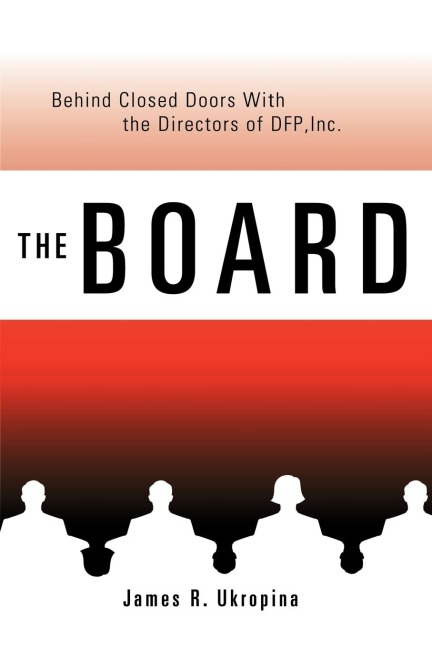 The Board Behind Closed Doors with: The Directors of DFP, Inc.