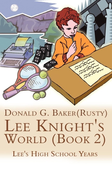 Lee Knights World (Book 2): Lees High School Years