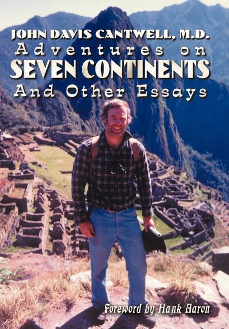 Adventures on Seven Continents And Other Essays