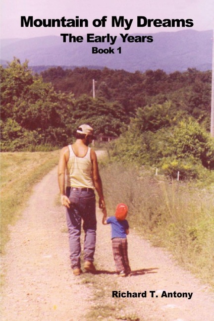 Mountain of My Dreams: The Early Years