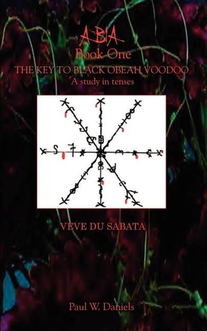 ABIA Book One: The Key to Black Obeah Voodoo