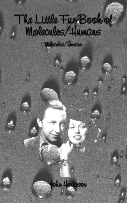 The Little Fun Book of Molecules/Humans: Molecules/Humans
