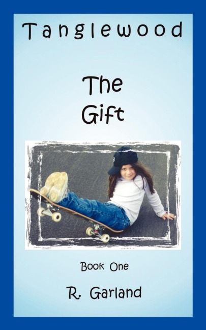 Tanglewood: The Gift Book One