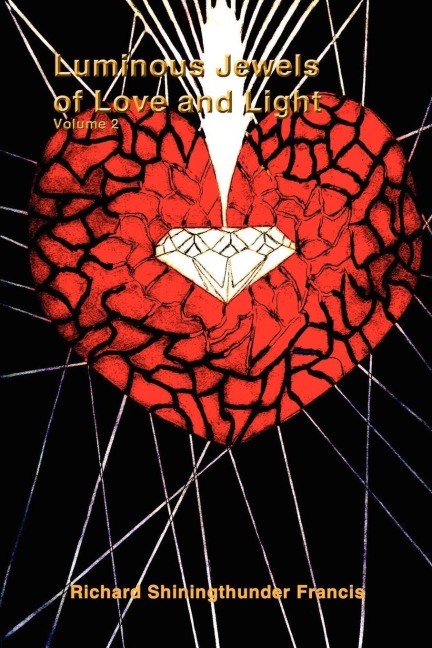 Luminous Jewels of Love and Light: Volume 2