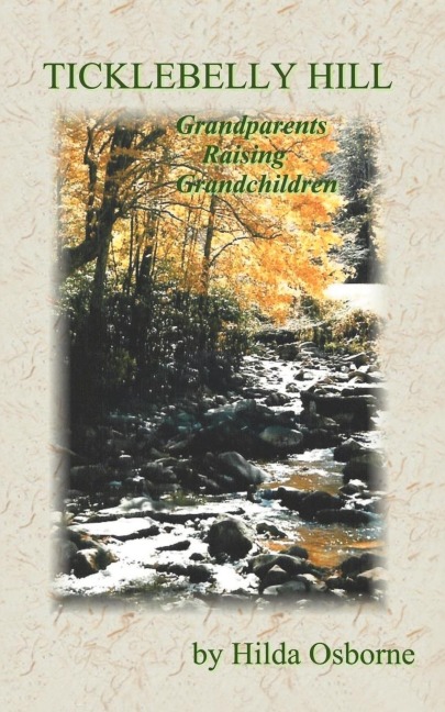 Ticklebelly Hill: Grandparents Raising Grandchildren