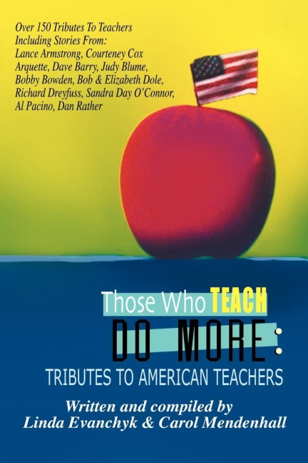 Those Who Teach Do More: A Tribute to the American Teacher