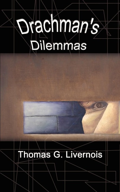 Drachmans Dilemmas
