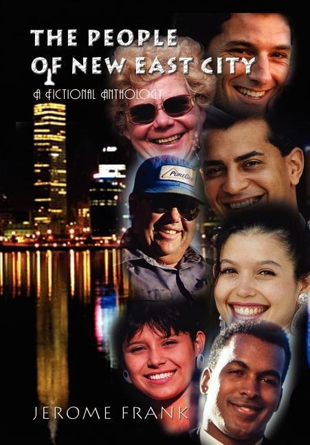 The People of New East City: A Fictional Anthology
