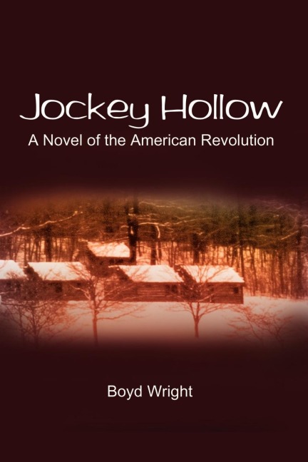 Jockey Hollow: A Novel of the American Revolution