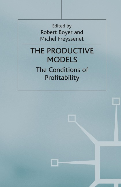 The Productive Models: The Conditions of Profitability