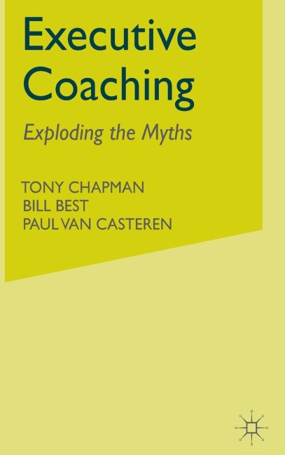 Executive Coaching: Exploding the Myths