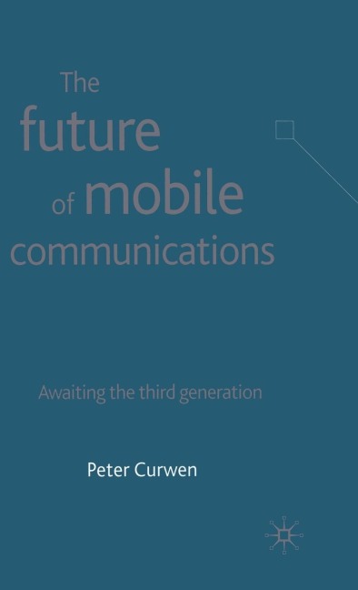 The Future of Mobile Communications: Awaiting the Third Generation