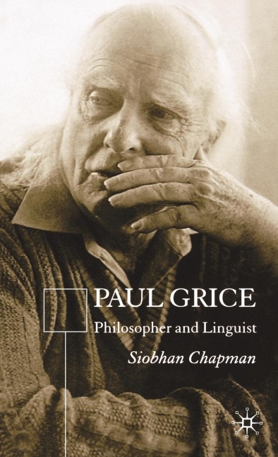 Paul Grice: Philosopher and Linguist