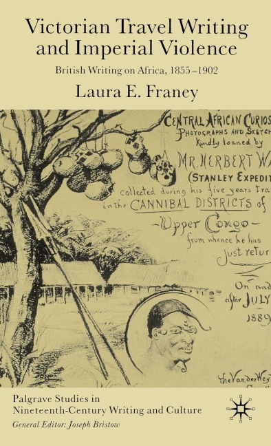 Victorian Travel Writing and Imperial Violence: British Writing on Africa, 1855-1902