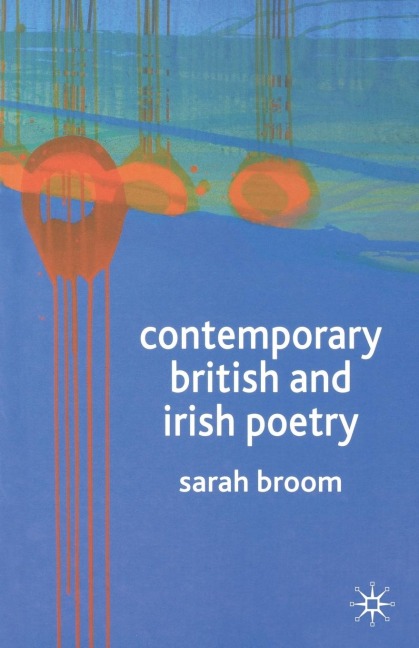 Contemporary British and Irish Poetry: An Introduction