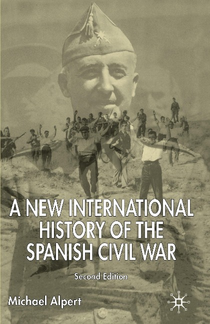 A New International History of the Spanish Civil War: Second Edition