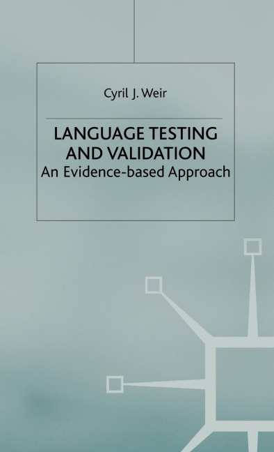 Language Testing and Validation: An Evidence-Based Approach