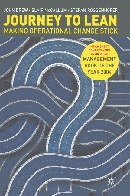 Journey to Lean: Making Operational Change Stick
