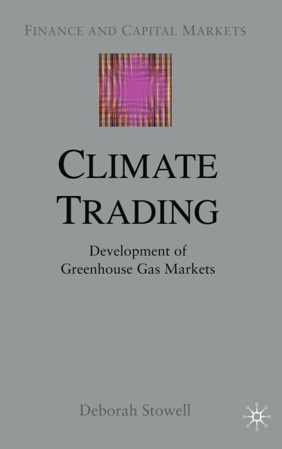 Climate Trading: Development of Greenhouse Gas Markets