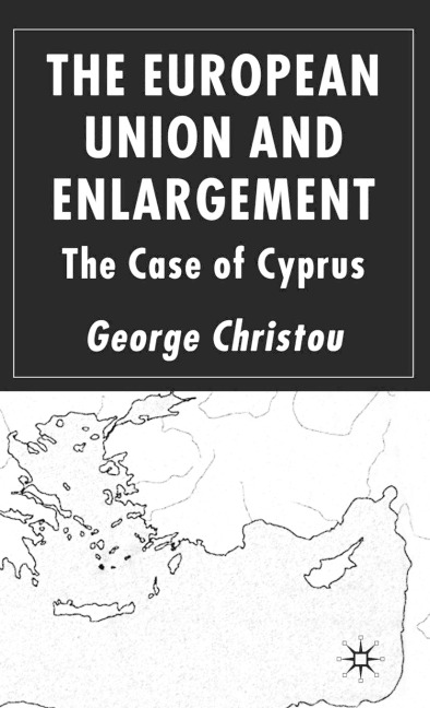 The European Union and Enlargement: The Case of Cyprus
