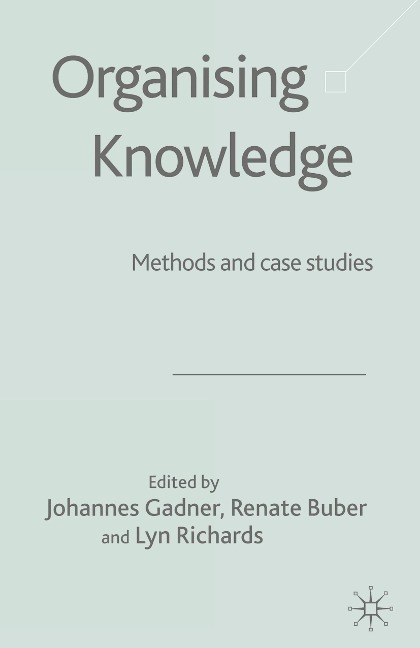 Organising Knowledge: Methods and Case Studies