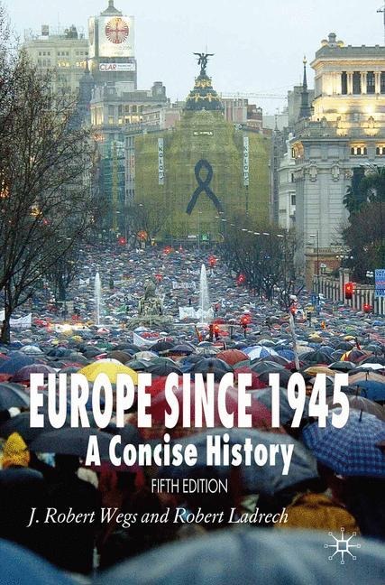 Europe Since 1945: A Concise History