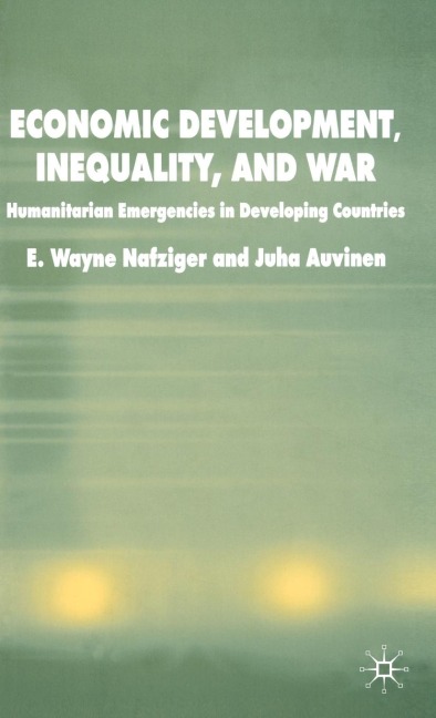 Economic Development, Inequality and War: Humanitarian Emergencies in Developing Countries