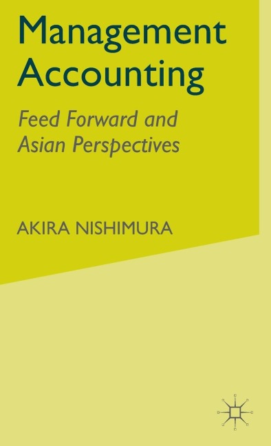 Management Accounting: Feed Forward and Asian Perspectives