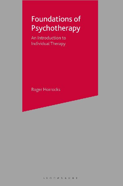 Foundations of Psychotherapy: An Introduction to Individual Therapy