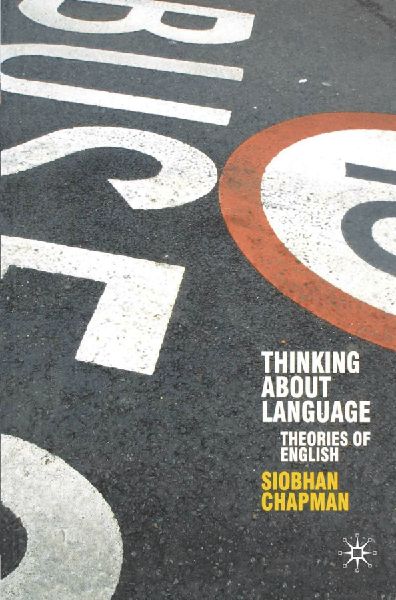Thinking About Language: Theories of English