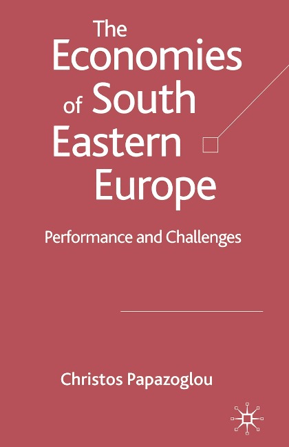 The Economies of South Eastern Europe: Performance and Challenges