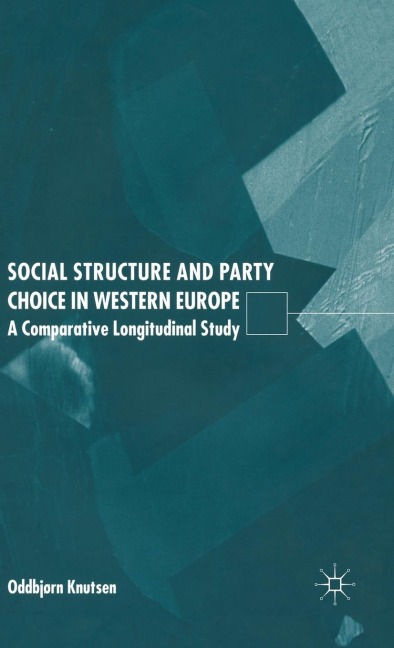 Social Structure and Party Choice in Western Europe: A Comparative Longitudinal Study