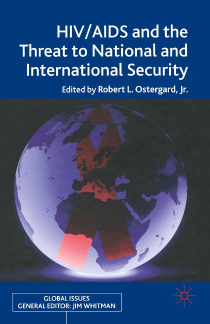 HIV/AIDS and the Threat to National and International Security