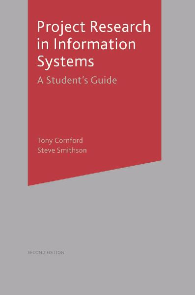 Project Research in Information Systems: A Students Guide