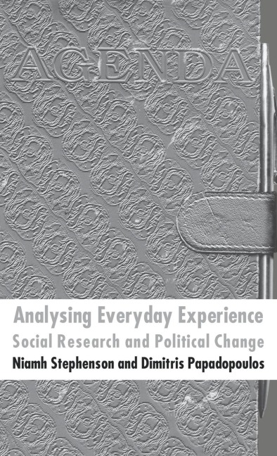 Analysing Everyday Experience: Social Research and Political Change