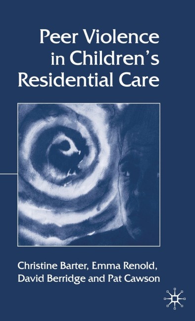 Peer Violence in Childrens Residential Care