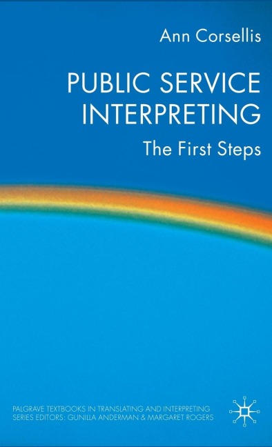 Public Service Interpreting: The First Steps