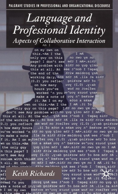 Language and Professional Identity: Aspects of Collaborative Interaction