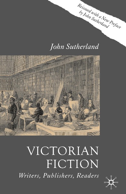 Victorian Fiction: Writers, Publishers, Readers
