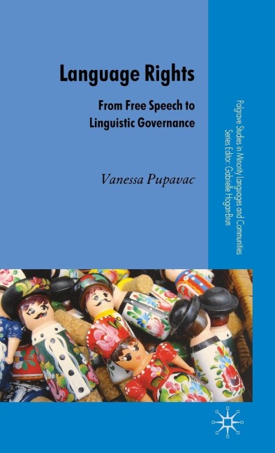 Language Rights: From Free Speech to Linguistic Governance