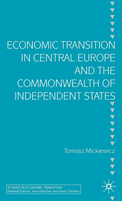 Economic Transition in Central Europe and the Commonwealth of Independent States