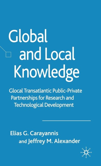 Global and Local Knowledge: Glocal Transatlantic Public-Private Partnerships for Research and Technological Development